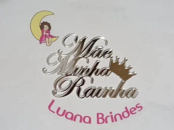 Plaquinhas mãe Minha Rainha Espelhada em Acrílico- 3 Peças