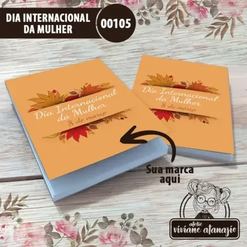 Bloquinho de Anotações Dia Internacional da Mulher - 00105