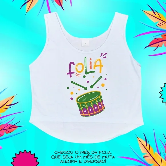 Cropped Carnaval Feminino Folia com Tambor e Baquetas