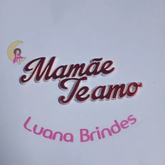 Aplique Mamãe Te amo de Acrilico 8cm Pct 5 Unidades