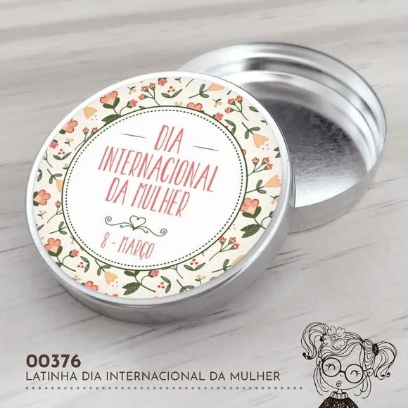 Latinha Adesivada Dia Internacional da Mulher - 00376