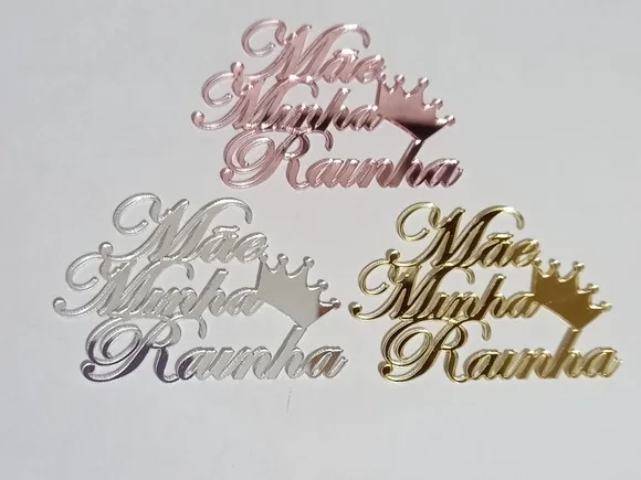 Plaquinhas mãe Minha Rainha Espelhada em Acrílico- 3 Peças