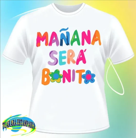 Camiseta Manãna Será Bonito 01