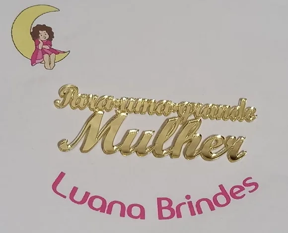Plaquinhas para Uma Grande Mulher Acrilico - 3 Peças