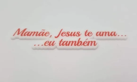 Placa Mamãe, Jesus Te Ama Eu Também Acrílico Uv