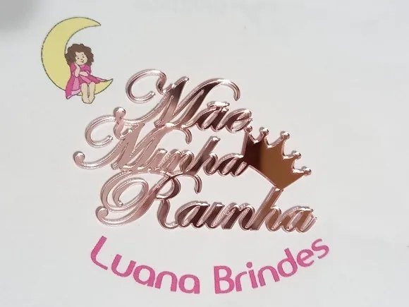 Plaquinhas mãe Minha Rainha Espelhada em Acrílico- 3 Peças