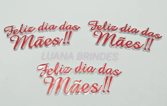 Aplique Feliz Dia das Mães de Acrilico 8cm Pct 3 Unidades