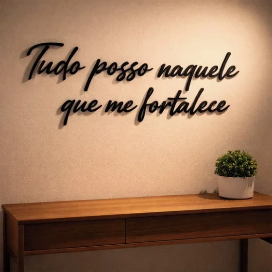 Frase Decorativa Tudo Posso Naquele Fortalece 3d mdf Preto