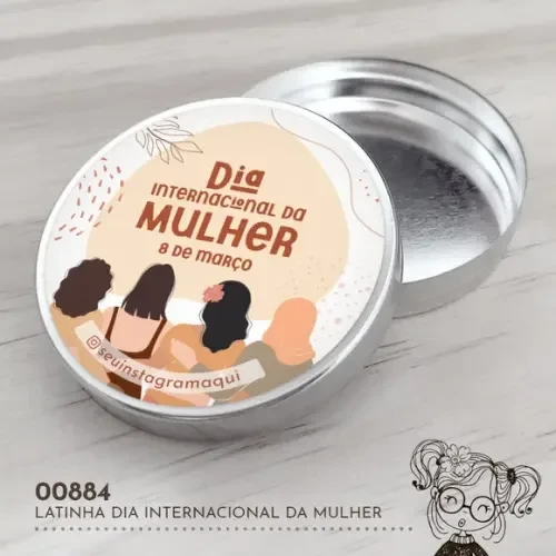 Latinha Adesivada Dia Internacional da Mulher - 00884