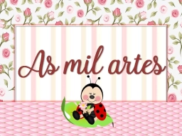 As mil artes ateliê