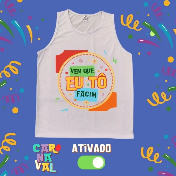 Regata Masculina Carnaval Branca Vem Que Eu Tô Facim
