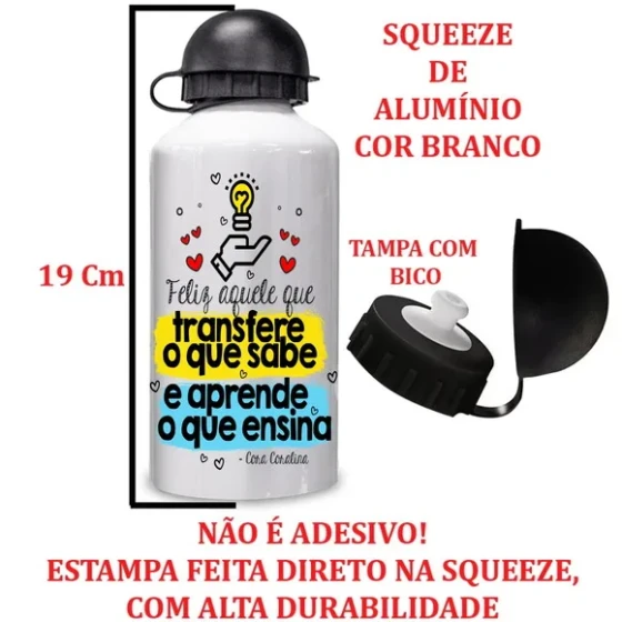 Squeeze de Alumínio Dia dos Professores Cora Coralina