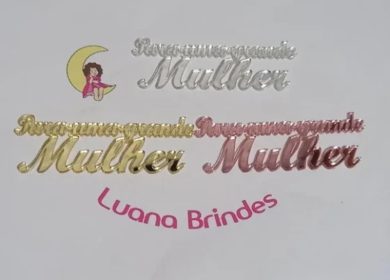 Plaquinhas para Uma Grande Mulher Acrilico - 3 Peças