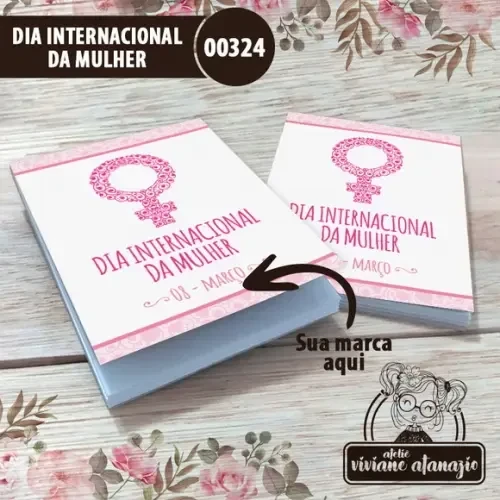 Bloquinho de Anotações Dia Internacional da Mulher - 00324