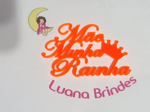 Plaquinhas mãe Minha Rainha em Acrilico - 3 Peças