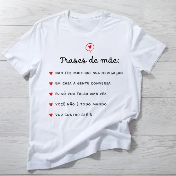 Camiseta Frases de Mãe - Divertida e Cheia de Amor!