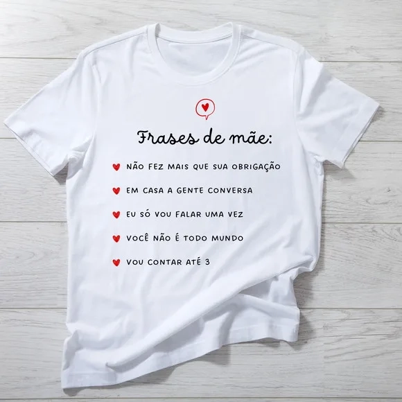 Camiseta Frases de Mãe - Divertida e Cheia de Amor!