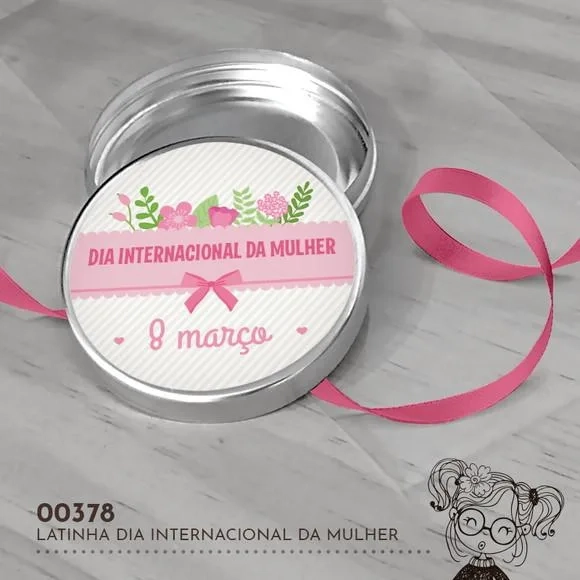 Latinha Adesivada Dia Internacional da Mulher - 00378