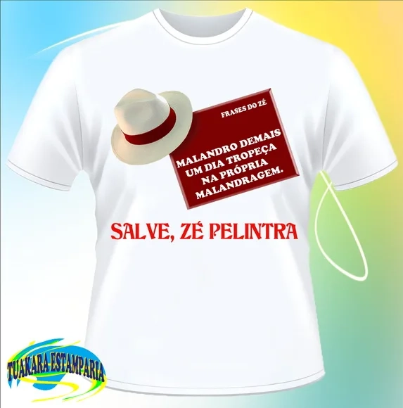 Camiseta Frases do Zé Pelintra