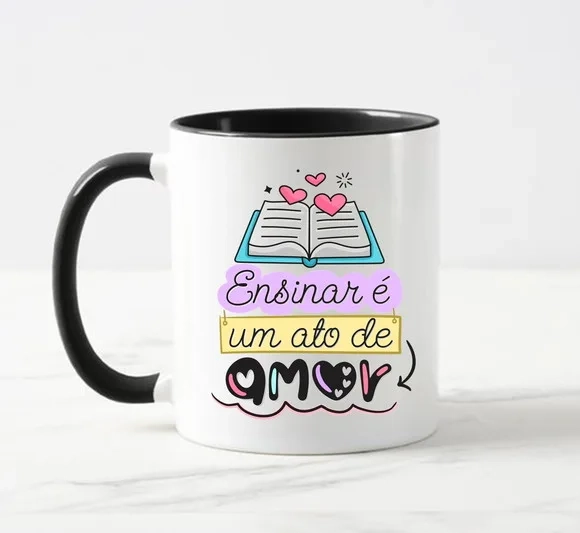 Caneca Professores Ensinar É Um Ato de Amor