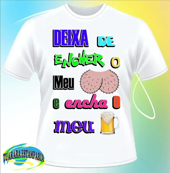 Camiseta Divertida Deixa de Encher o Meu Saco