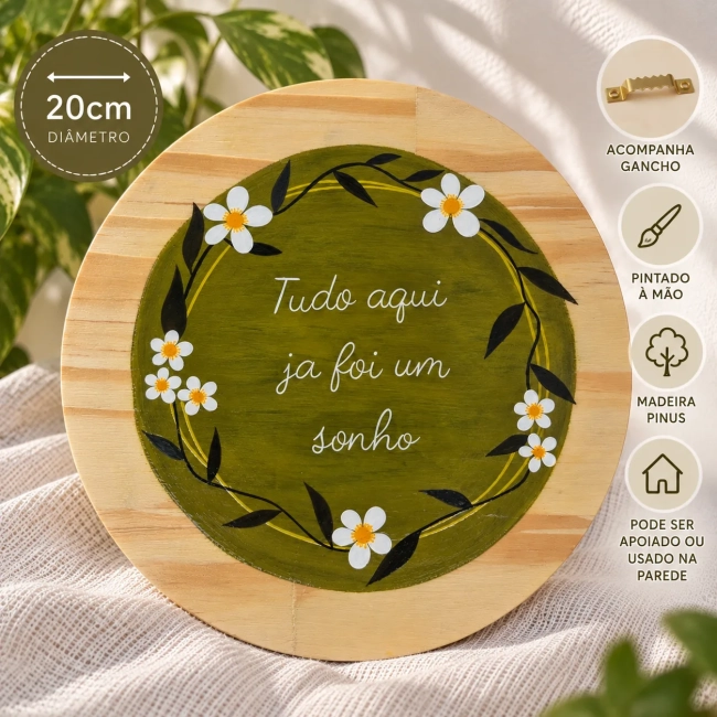 Placa Decorativa de Madeira Tudo Aqui Já Foi um Sonho | Pintada à Mão