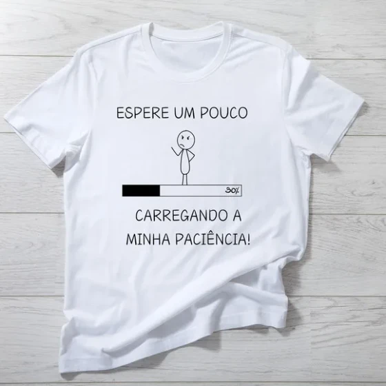 Camiseta Carregando a Paciência - Divertida e Única