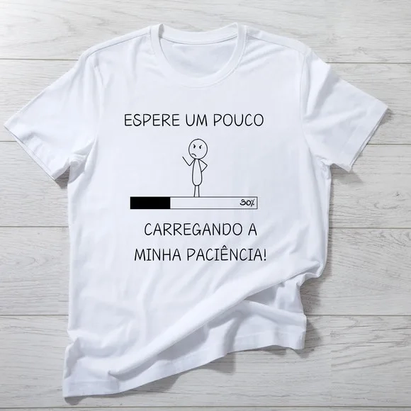 Camiseta Carregando a Paciência - Divertida e Única