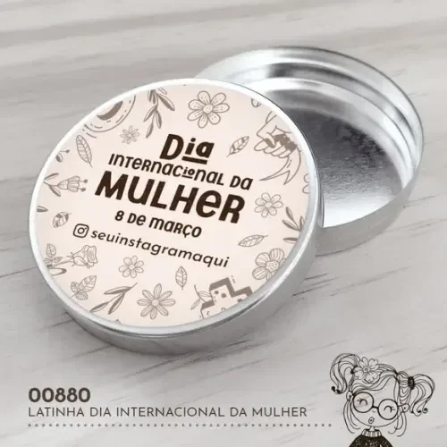 Latinha Adesivada Dia Internacional da Mulher - 00880