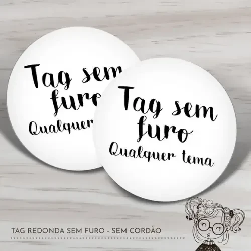 Tag Redonda sem Furo sem Cordão