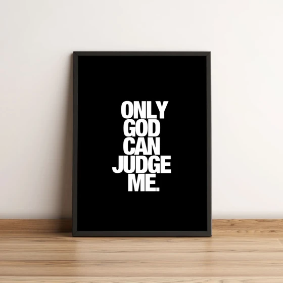 Quadro Only God Can Judge Me 125