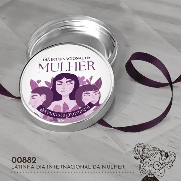 Latinha Adesivada Dia Internacional da Mulher - 00882