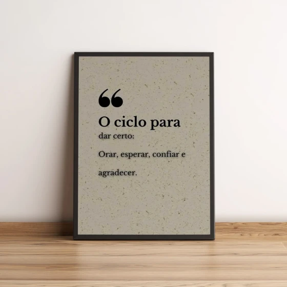 Quadro Frase Motivacional O Ciclo para Dar Certo 2620