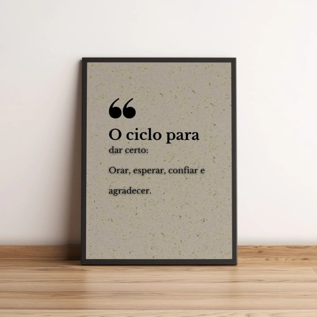 Quadro Frase Motivacional O Ciclo para Dar Certo 2620